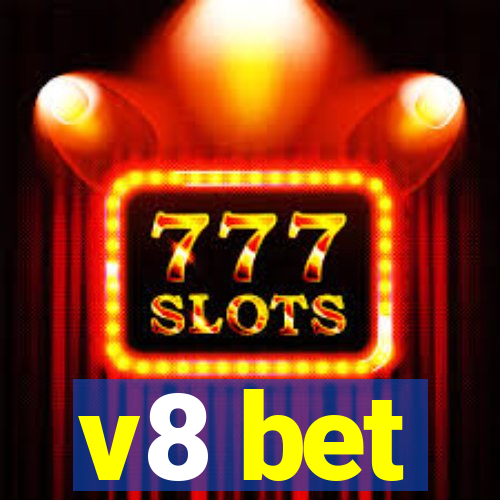 v8 bet